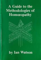 Ian Watson - A Guide to the Methodologies of Homoeopathy, Ophalen of Verzenden, Gelezen, Ian Watson