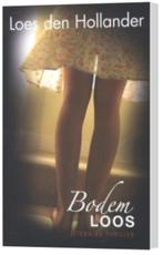 Loes den Hollander - Bodemloos, Boeken, Ophalen of Verzenden, Zo goed als nieuw, Loes den Hollander