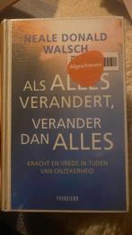 Als alles verandert, verander dan alles - Naele Walsch, Gelezen, Ophalen of Verzenden, Spiritualiteit algemeen, Neale Donald Walsch