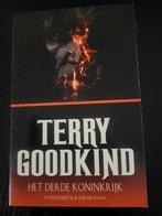 Het Derde Koninkrijk - Terry Goodkind, Boeken, Fantasy, Ophalen of Verzenden, Gelezen, Terry Goodkind