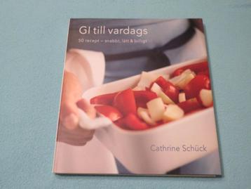 Zweeds: GI till vardags, 50 recept, snabbt lätt billigt beschikbaar voor biedingen