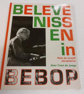 Rein de Graaff BOEK GESIGNEERD Belevenissen in Bebop Jazz beschikbaar voor biedingen