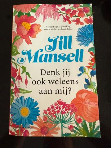 Jill Mansell - Denk jij ook weleens aan mij? beschikbaar voor biedingen