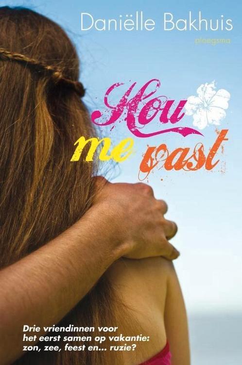 Hou me vast - Danielle Bakhuis, Boeken, Kinderboeken | Jeugd | 10 tot 12 jaar, Zo goed als nieuw, Verzenden