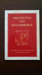 Van Gestele tot Halderberge - geschiedenis oud- en nieuw Gas, Boeken, 14e eeuw of eerder, Van Aken, Ophalen of Verzenden, Zo goed als nieuw