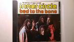 Inner Circle - Bad To The Bone, Ophalen of Verzenden, Zo goed als nieuw