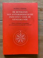 De betekenis anthroposofische inzichten geneeskunde, Ophalen of Verzenden, Gelezen, Overige onderwerpen, Achtergrond en Informatie
