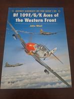 Bf 109 Aces Western Front - Osprey Aircraft of the Aces, Boeken, Oorlog en Militair, John Weal, Ophalen of Verzenden, Luchtmacht