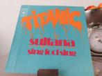 single  Titanic – Sultana - Sing foosing 1970 nl, Ophalen of Verzenden, Gebruikt, Pop, Single