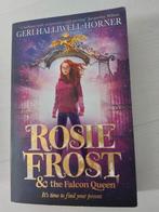 Rosie Frost and the falcon Queen - Geri Halliwell-Horner, Ophalen of Verzenden, Zo goed als nieuw