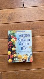 Opruimen: Voeding die schaadt Voeding die baat, voeding gids, Ophalen of Verzenden, Zo goed als nieuw
