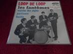 Les Fantomes - Loop de Loop  EP, Gebruikt, 7 inch, Ophalen of Verzenden, Pop