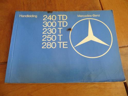 Instructieboek Mercedes T-serie S123 240TD 300TD 230T 250T, Auto diversen, Handleidingen en Instructieboekjes, Ophalen of Verzenden