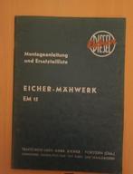 Montagehandleiding en onderdelenboek Eicher maaibalk EM 15, Gelezen, Ophalen of Verzenden, Tractor en Landbouw