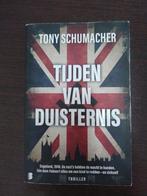 Tony Schumacher - Tijden van duisternis, Tony Schumacher, Ophalen of Verzenden, Zo goed als nieuw, Nederland