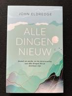 Alle dingen nieuw; John Eldredge, Boeken, Ophalen of Verzenden, Zo goed als nieuw