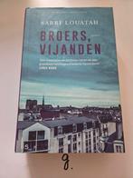 Sabri Louatah - Broers, vijanden, Ophalen of Verzenden, Zo goed als nieuw, Sabri Louatah