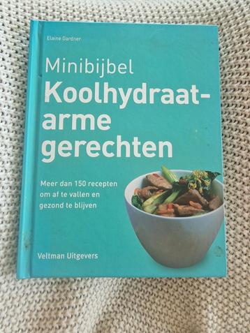 Elaine Gardner - minibijbel Koolhydraatarme gerechten beschikbaar voor biedingen