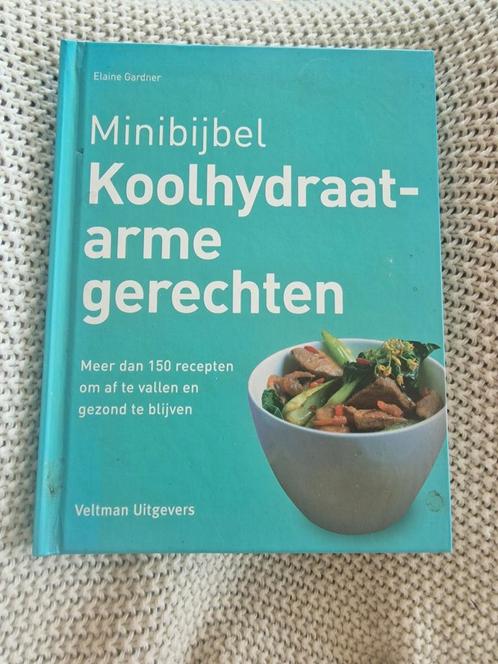 Elaine Gardner - minibijbel Koolhydraatarme gerechten, Boeken, Kookboeken, Zo goed als nieuw, Ophalen of Verzenden