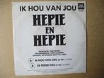 s0251 hepie en hepie - ik hou van jou, Cd's en Dvd's, Vinyl Singles, Ophalen, Gebruikt, 7 inch, Single
