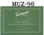 MUZ96 Bladmuziek -- handleiding voor de sopraanblokfluit, Muziek en Instrumenten, Gebruikt, Ophalen of Verzenden, Blokfluit, Artiest of Componist