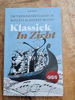 Klassiek In Zicht 9789081449625, Verzenden, Nieuw, Muziek, Aldo Druyf