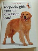 Gwen Bailey - Toepoels gids voor de volwassen hond, Honden, Gwen Bailey, Ophalen of Verzenden, Zo goed als nieuw