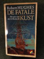 De Fatale kust ; door Robert Hughes #Australie #Aboriginals, Gelezen, Robert Hughes, Ophalen of Verzenden, Australië