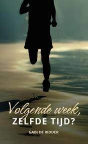 Volgende week, zelfde tijd? Gabi de Ridder 9789087189181 beschikbaar voor biedingen