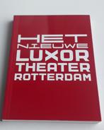 Het nieuwe Luxor theater Rotterdam, Ophalen of Verzenden, Zo goed als nieuw