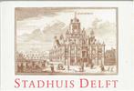 Delft -Het Stadhuis, Ophalen of Verzenden, Gelezen