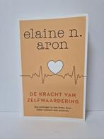 De kracht van zelfwaardering. Elaine n. Aron, Ophalen of Verzenden, Zo goed als nieuw