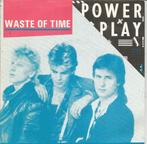 Powerplay – Waste Of Time (1982), Gebruikt, 7 inch, Single, Ophalen of Verzenden