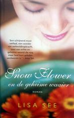 Lisa See - Snow Flower en de geheime waaier, Boeken, Ophalen of Verzenden, Gelezen, Amerika