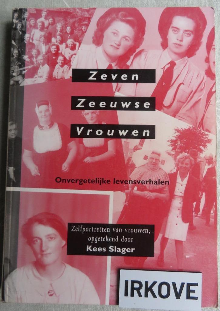 ZEVEN ZEEUWSE VROUWEN * Kees Slager *, Boeken, Romans, Zo goed als nieuw, Nederland, Verzenden