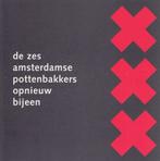 Zes Amsterdamse pottenbakkers opnieuw bijeen, Ophalen of Verzenden, Zo goed als nieuw