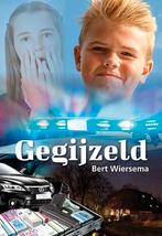 Gegijzeld  Bert Wiersema  9789059523616, Boeken, Ophalen of Verzenden, Zo goed als nieuw, Bert Wiersema