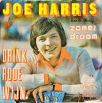 Joe Harris  – Drink Rode Wijn, Ophalen of Verzenden, Gebruikt, Overige formaten, Levenslied of Smartlap