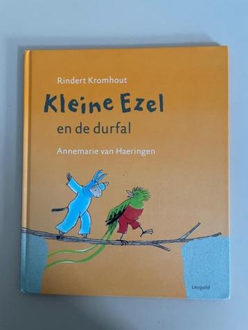 Kleine ezel en de durfal. Rindert Kromhout. Van Haeringen. beschikbaar voor biedingen