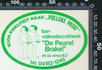Sticker: Polleke Patat - Bar Videodiscotheek De Pearel Brake, Verzamelen, Ophalen of Verzenden