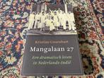 Mangalaan 27. Een dramatisch leven in Nederlands-Indië., Ophalen of Verzenden, Zo goed als nieuw, 20e eeuw of later, Kristine Groenhart.