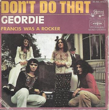 Geordie - Don`t do that beschikbaar voor biedingen