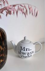 Theepot "mrs always right", Huis en Inrichting, Ophalen of Verzenden, Nieuw, Overige stijlen, Overige typen