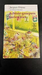 Jacques Vriens - Achtste-groepers huilen niet, Boeken, Kinderboeken | Jeugd | 10 tot 12 jaar, Jacques Vriens, Zo goed als nieuw