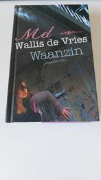 Mel Wallis de Vries - Waanzin, Ophalen of Verzenden, Zo goed als nieuw, Mel Wallis de Vries
