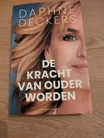 De kracht van ouder worden, Daphne Deckers, Ophalen of Verzenden, Gelezen, Daphne Deckers