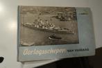 Oorlogsschepen van vandaag, door L.L. von Münching-1949, Boeken, Marine, Ophalen of Verzenden, L.L. von Münching, Tweede Wereldoorlog