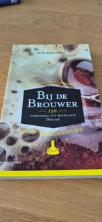 Boek - bij de brouwer, Ophalen of Verzenden, Zo goed als nieuw, Erik Verdonck