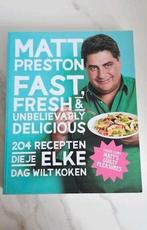 Matt Preston - Fast, fresh and unbelievably delicious, Ophalen of Verzenden, Zo goed als nieuw, Matt Preston