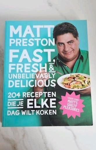 Matt Preston - Fast, fresh and unbelievably delicious beschikbaar voor biedingen